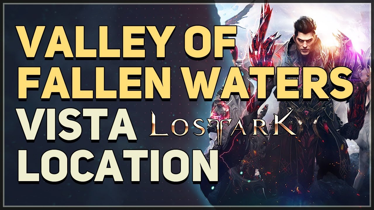 Valley of Fallen Waters Lost Ark