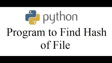 Python Program to Find Hash of File