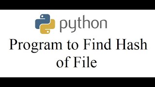 Python Program to Find Hash of File Profile