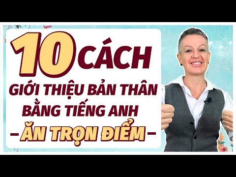 Video IELTS Speaking: 10 cách giới thiệu bản thân trong... - youtube