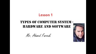 Lesson 1. Types of Computer System - Hardware and Software screenshot 4
