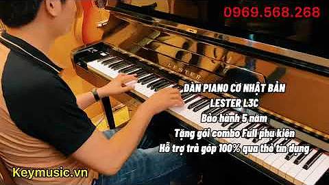 PIANO CƠ LESTER L3C | TEST ÂM THANH TẠI KEY MUSIC