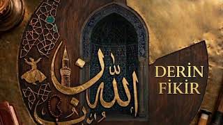 Derin Fikir - Gönüllere Huzur Veren Ritmik İlahi