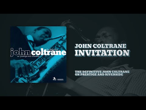 John Coltrane - Invitation (Official Audio)