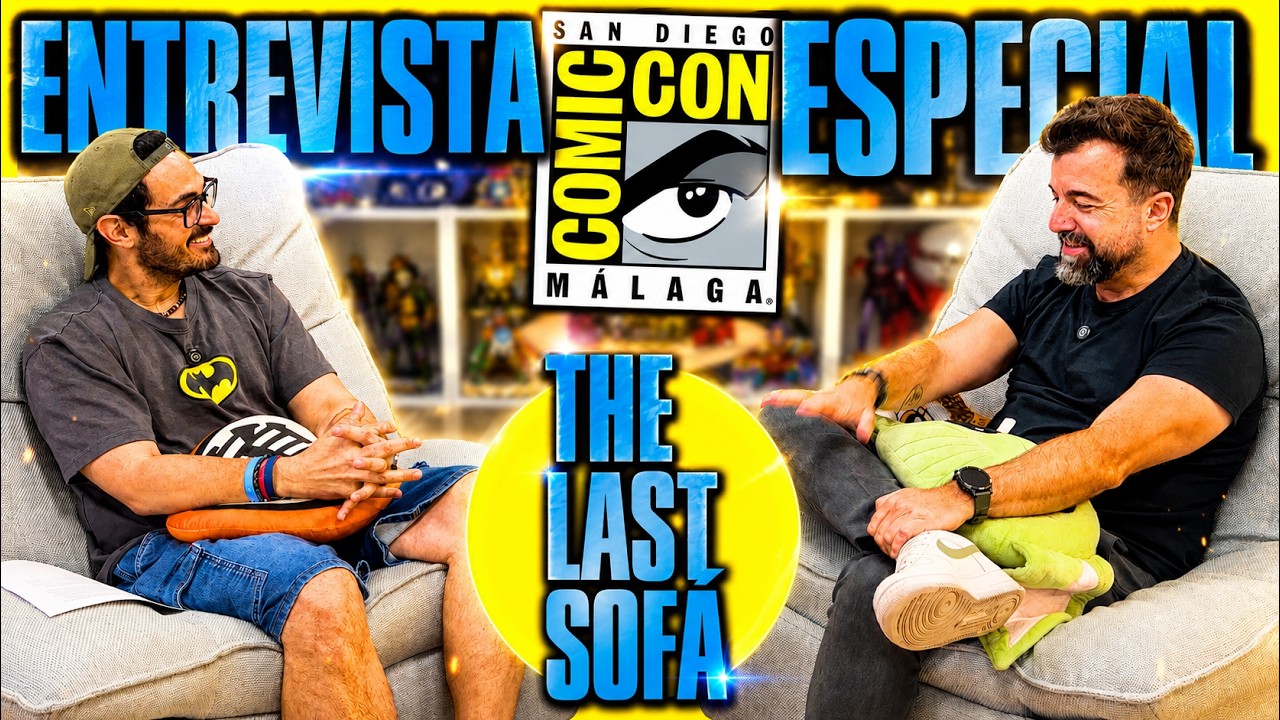 💥Nuevo invitado, ¿paneles Marvel y DC? | The Last Sofá con el Director de SAN DIEGO COMIC CON MÁLAGA