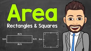 How to Find the Area of Rectangles and Squares | Math with Mr. J