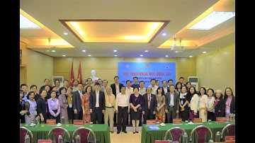 HỘI THẢO KHOA HỌC QUỐC GIA: "ĐỔI MỚI GIÁO DỤC ĐẠI HỌC TRONG BỐI CẢNH ĐỔI MỚI GDPT"