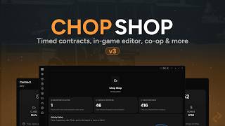Chop Shop v3 | Contracts, Co-Op & In-game Config Editor
