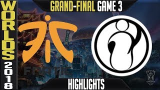 Fnc Vs Ig Highlights Game 3 Worlds 2018 Grand-Final Fnatic Vs Invictus Gaming G3