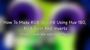 (Remade Effectorials) How To Make RGB To GRB Using Hue 180, RGB Split And Inverts