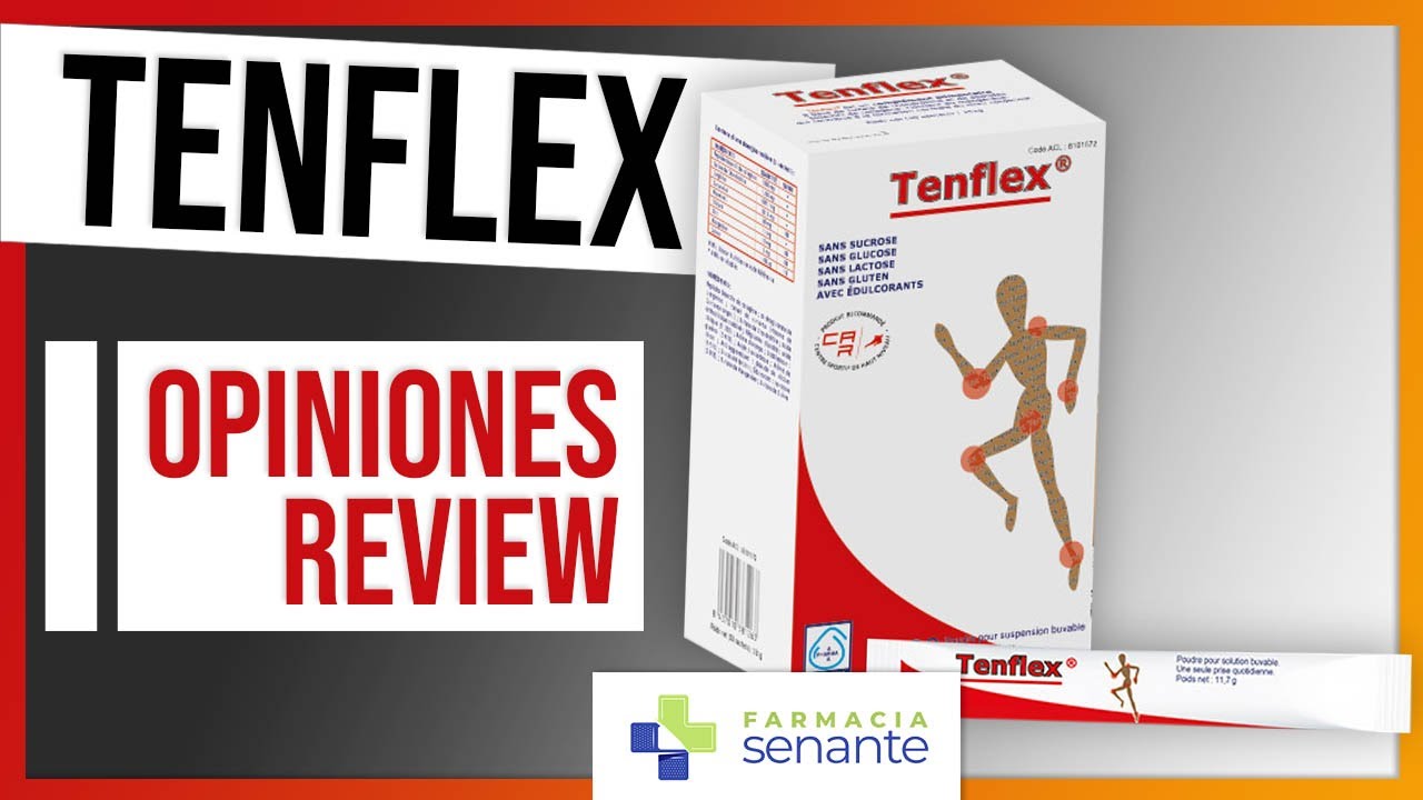 TENFLEX Sobres Opiniones 💪 Tenflex Arafarma 🤩 Tenflex Composición 💚  FARMACIA SENANTE - YouTube