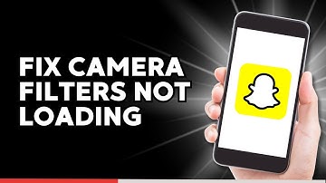 How to Fix Snap Camera Filters not Loading
