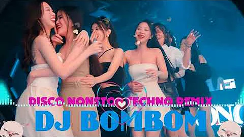 DISCO NONSTOP TECHNO REMIX ◄◄ DJ BOMBOM ◄◄ MUSIC REMIX 2024