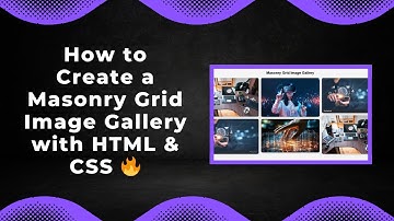 How to Create a Masonry Grid Image Gallery with HTML & CSS 🔥