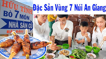 Bò 7 Món tại vùng 7 Núi | Đặc Sản An Giang | Sông Quê TV