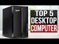 TOP 5 Best Desktop Computers 2025 Which One Will Work BEST For What YOU Need TOP 5 Best Desktop Computers 2025 Which One Will Work BEST For What YOU Need