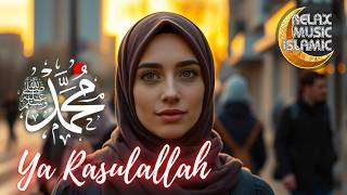 Download lagu YA RASULULLAH  محمد يا رسول الله - Heart-Melting Salawat for Deep Relaxation & Peace