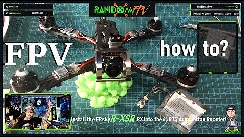 LIVE FPV HOW TO:  Install  the  FRsky R-XSR RX into  Armattan Rooster 6" & Live Hangout!