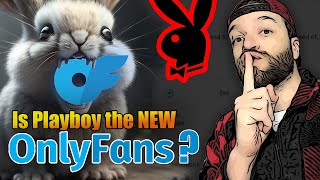 Is Playboy The NEW OnlyFans?