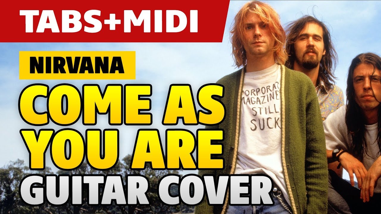 Nirvana as you are. Nirvana come as you are. nirvana come as you are tabs. как играть на гитаре nirvana - come as you are.