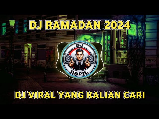 DJ RAMADHAN 2024 VIRAL TIKTOK TERBARU class=
