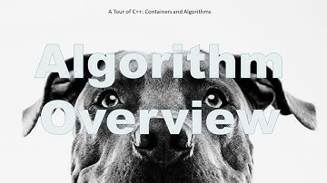 Algorithm Overview ( A Tour of C++: Containers and Algorithms )