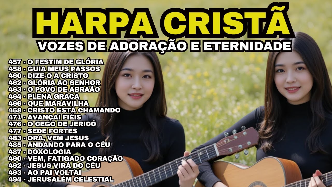 HARPA CRISTÃ - VOZES DE ADORAÇÃO E ETERNIDADE