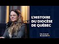 Retour sur les 350 ans dhistoire de lglise  qubec avec valrie robergedion