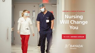 Nursing Will Change You - The BAYADA Scholars Track