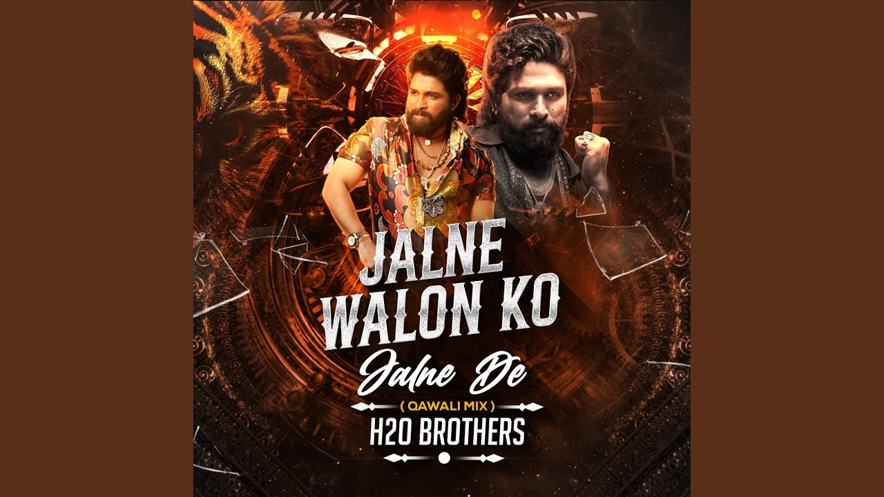 Jalne Walon Ko Jalne De (Qawali Mix)