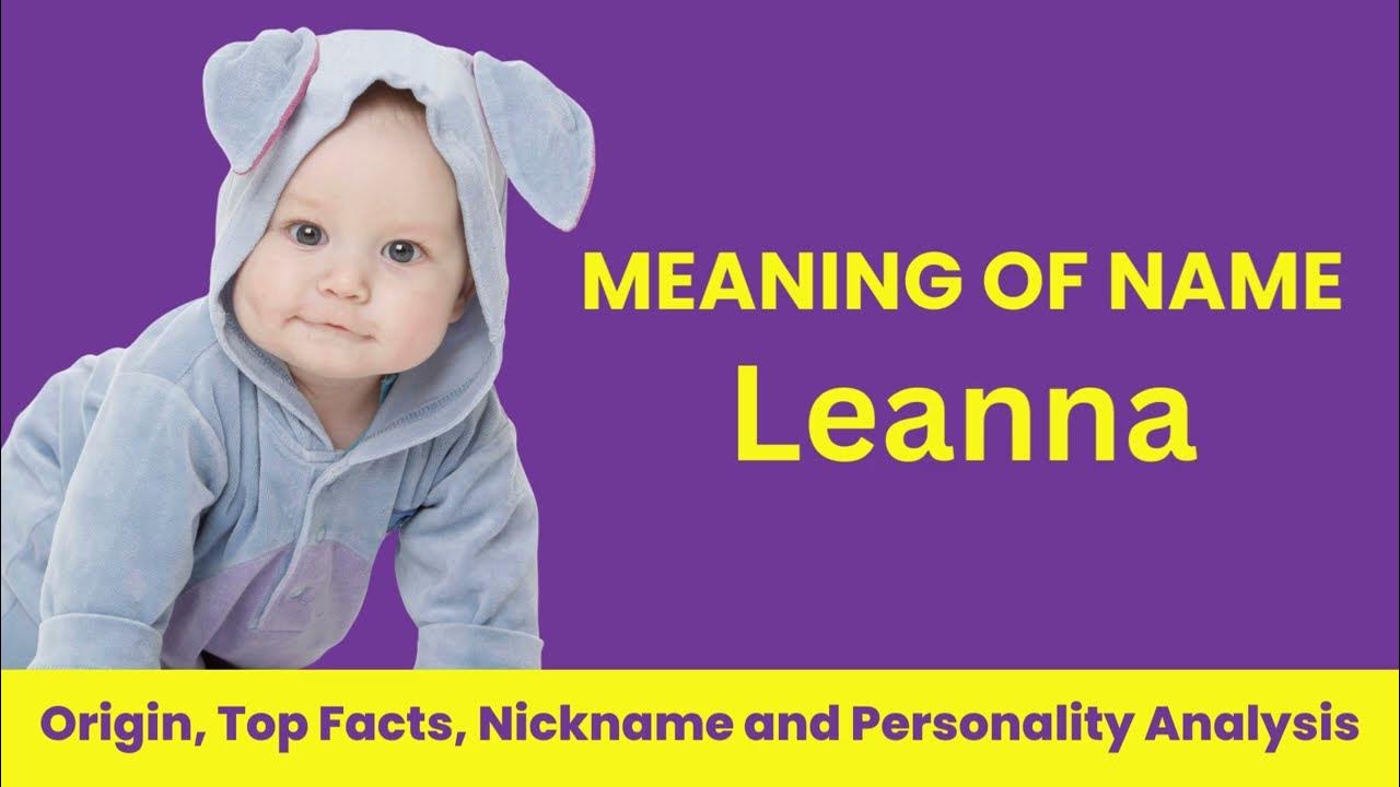 leanna-baby-name-facts-meaning-personality-nickname-origin