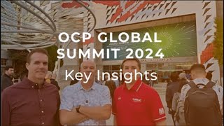 Insights and Trends from OCP Summit 2024: Shaping the Future of Data Centers