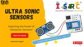 Ultra Sonic Sensor Basics in Hindi | ISRC | International STEM Robotics Championship | Robotics
