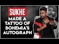 Sukhe Made A Tattoo Of Bohemia&#39;s Autograph On His Hand