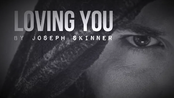 Joseph Skinner - Loving You (Unfinished Demo Versi...