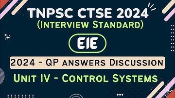 TNPSC CTSE 2024_Interview STD | EIE| 2024 QP Answers Discussion |UNIT- 8 Control Systems @ECCONCEPT