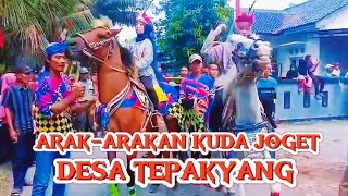 ARAK-ARAKAN KUDA JOGET KHOTMIL QUR'AN DESA TEPAKYANG KEC ADIMULYO KEBUMEN