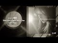 That Girl X The Cure X One Last Time Music Chill 
