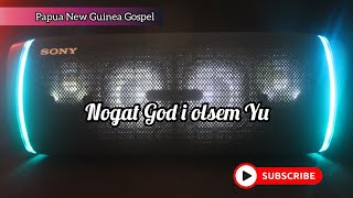 Nogat God i osem yu LYRICS - PNG Gospel Music 2020 | MVR Videos