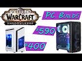 $400 &amp; $590 - Cheap gaming pc for World of Warcraft Shadowlands