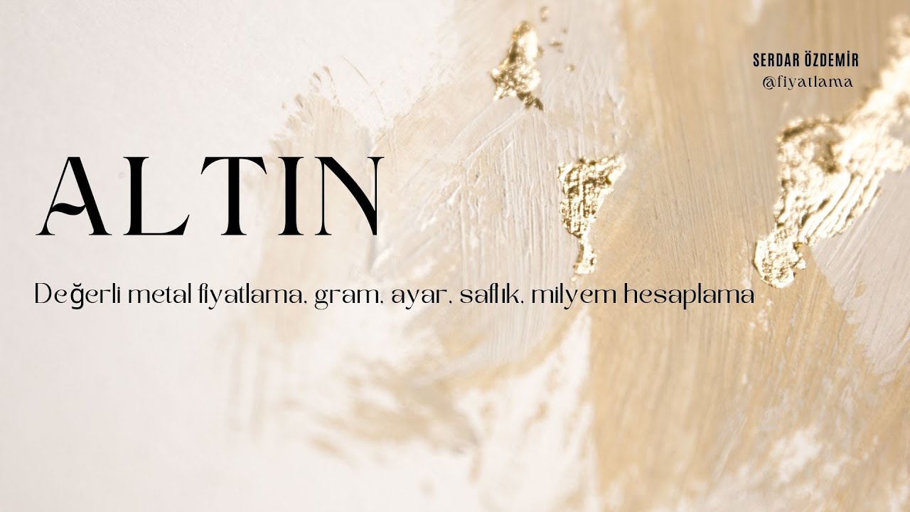 GRAM ALTIN | ALTIN AYAR | ALTIN MİLYEM VE SAFLIK HESAPLAMA