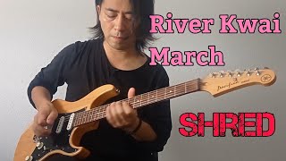 The River Kwai March-Metal Guitar Cover Shred ver (Colonel Bogey March) ボギー大佐