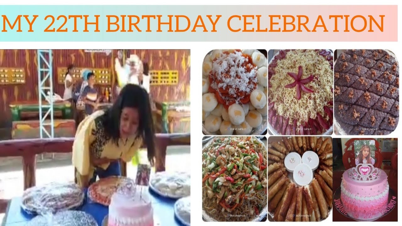 My 22th Birthday Celebration Johanie s Ang IkaBenTedosKungKaAraWan 