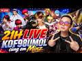 ღ 21H LAI SỜ CHYM KOF98UMOL ✪ 101k/đêm...Mở bát sổ công đức tháng 6...
