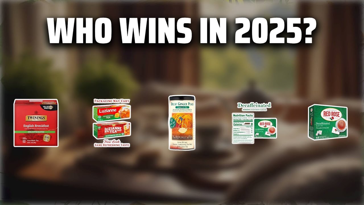 The Top 5 Best Decaf Tea Bags in 2025 - Must Watch Before Buying!