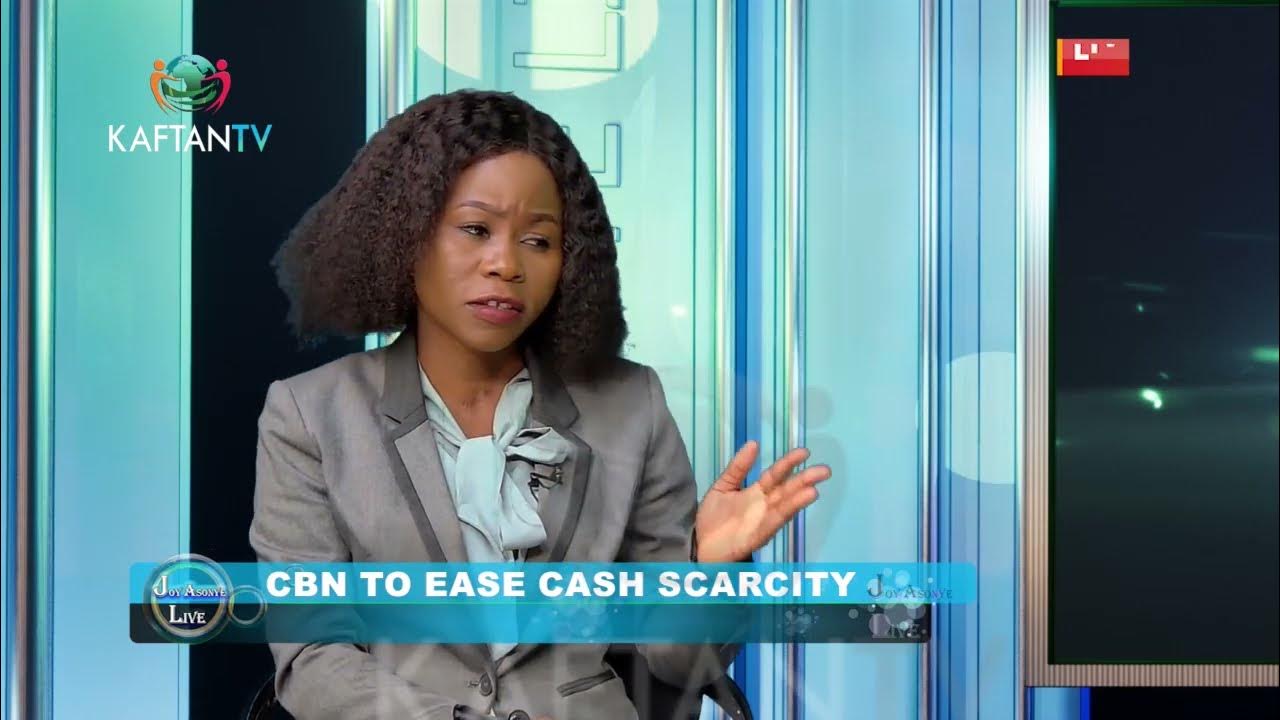 CBN To Ease Cash Scarcity | JOY ASONYE LIVE #naira #nairaredesign #cashflow #nairascarcity