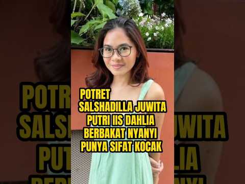 POTRET SALSHADILLA JUWITA PUTRI IIS DAHLIA | BERBAKAT NYANYI & KOCAK #short #shorts #viral #trending