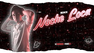 Noche Loca (Remix) - @PardoDJOkey Ft DJ MAURIMIX @lilcake @nickzzy4392 Resimi