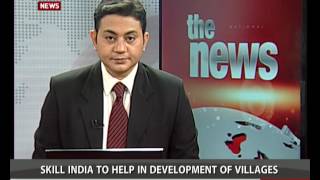 Skill India To Help In Development Of Villages -Rajiv Pratap Rudy