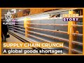 What is causing a global goods shortage? | Inside Story